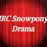 IRC Snowpony Drama