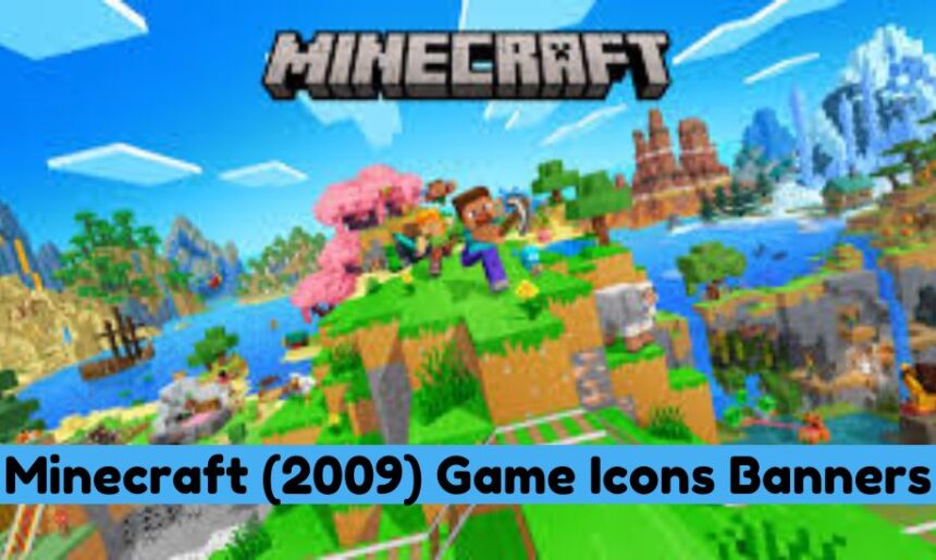 Minecraft (2009) Game Icons Banners