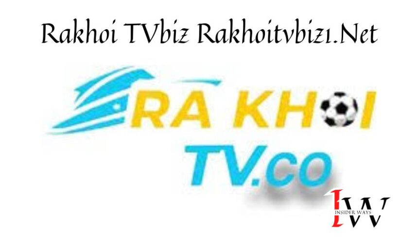 Rakhoi TVbiz Rakhoitvbiz1.Net