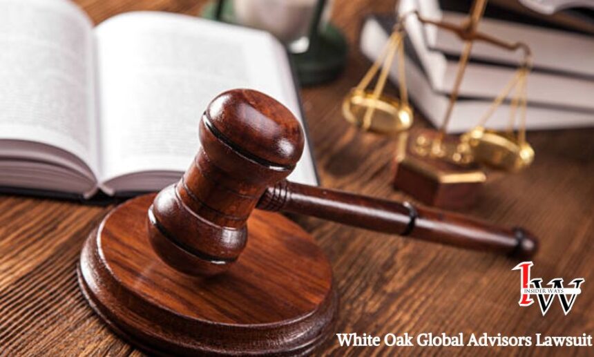 White Oak Global Advisors Lawsuit