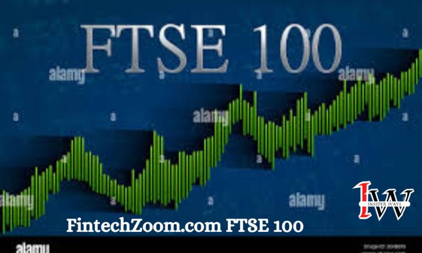 FintechZoom.com FTSE 100